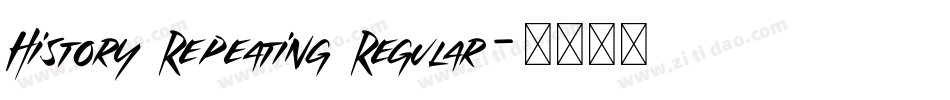 History Repeating Regular字体转换